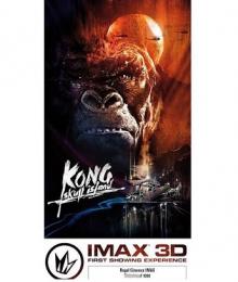 「キングコング:髑髏島の巨神」IMAXシアタープロモーションチケット